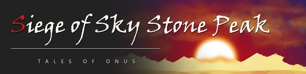 Siege of Sky Stone Peak: Tales of Onus