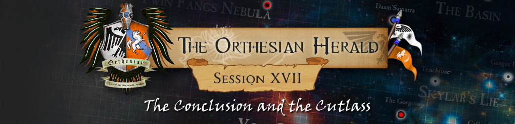 Orthesian Herald 17 - The Conclusion and the Cutlass
